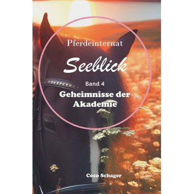 Pferdeinternat Seeblick Band 4, Gebundene Ausgabe von Coco Schager, Buchschmiede, 978-3-99181-021-6