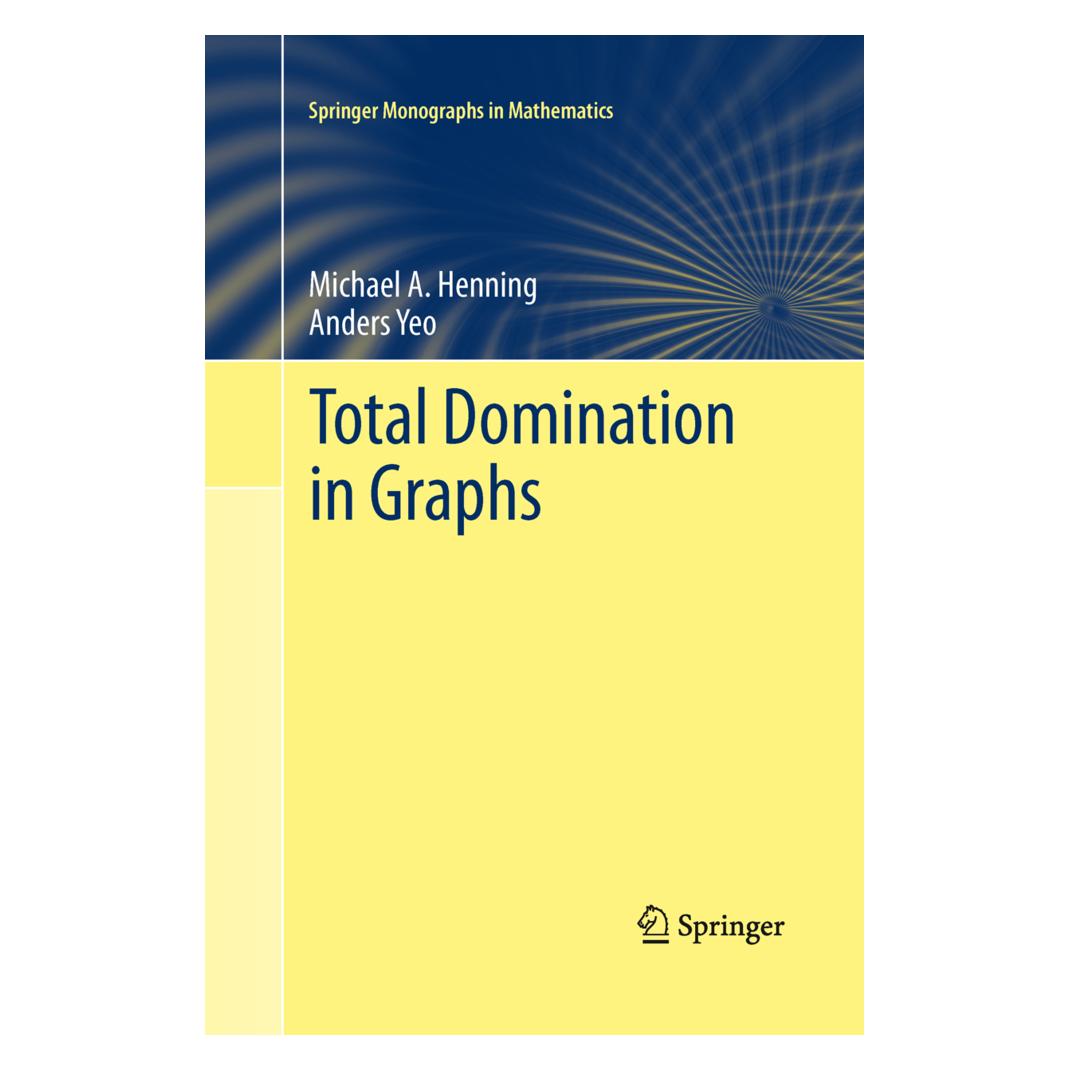 Springer Total Domination in Graphs (Englisch, Softcover, Anders Yeo, Michael A Henning, Michael A. Henning) (55598870)