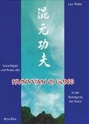 Luc Theler - Grundlagen und Praxis des Hunyuan Qigong: In der Bewegung der Natur - Preis vom 17.10.2026 19:25:27 h