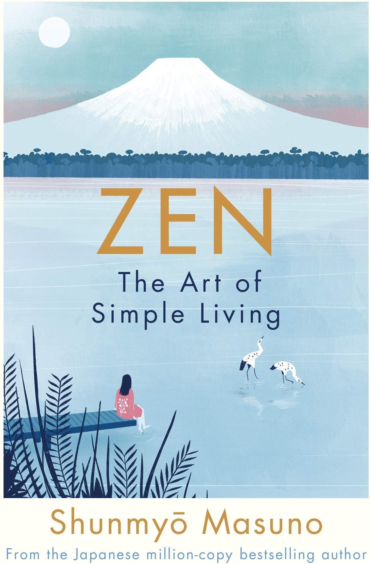 Michael Joseph Zen: The Art of Simple Living by Shunmyo Masuno