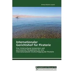 Internationaler Gerichtshof für Piraterie, Fachbücher von Barbara Bartels-Leipold