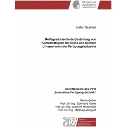 Reifegradorientierte Gestaltung von Klimastrategien für kleine und mittlere Unternehmen der Fer, Fachbücher von Stefan Seyfried