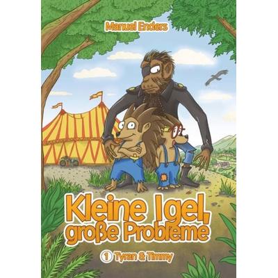 Kleine Igel – große Probleme, Taschenbuch von Manuel Enders, Engelsdorfer Verlag, 978-3-96940-196-5