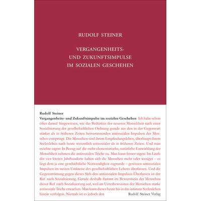 Vergangenheits- und Zukunftsimpulse im sozialen Geschehen, Gebundene Ausgabe von Rudolf Steiner, Rudolf Steiner, 978-3-7274-1901-0