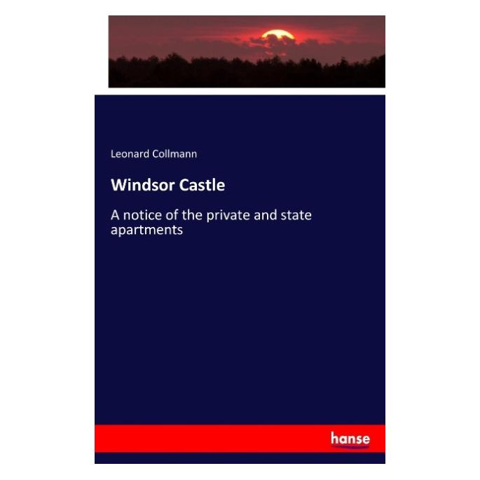 Hansebooks Windsor Castle (Englisch, Softcover, Leonard Collmann) (55911487)