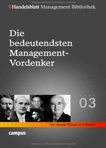 Handelsblatt - Handelsblatt Management Bibliothek. Bd. 3: Die bedeutendsten Management-Vordenker - Preis vom 10.10.2026 11:48:34 h