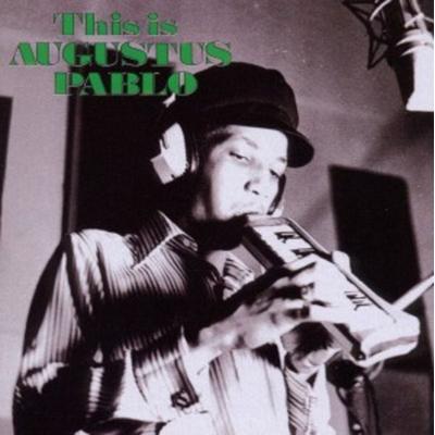 Pablo, A: This Is Augustus Pablo (Expanded) - Augustus Pablo, CD