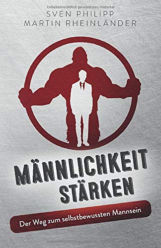 Sven Philipp - Männlichkeit stärken: Der Weg zum selbstbewussten Mannsein - Preis vom 09.10.2026 07:28:09 h