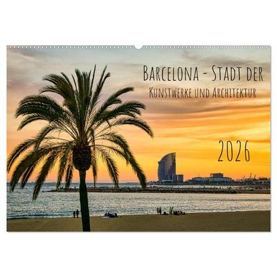Barcelona - Stadt der Kunstwerke und Architektur (Wandkalender 2026 DIN A2 quer), CALVENDO Monatskalender