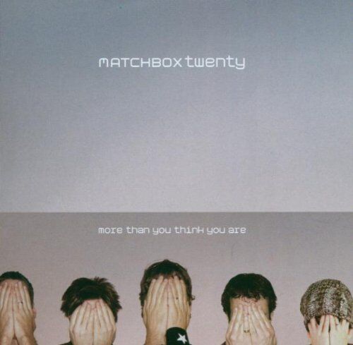 Matchbox Twenty - More Than You Think You Are - Preis vom 10.10.2026 11:48:34 h