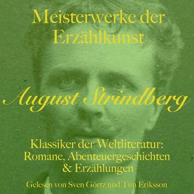 August Strindberg: Meisterwerke der Erzählkunst - August Strindberg, Audio, 9783754522639