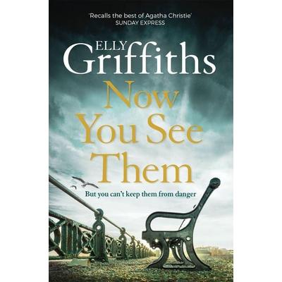 Now You See Them, Taschenbuch von Elly Griffiths, Quercus