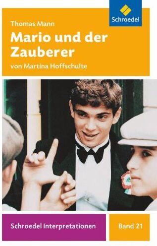 Thomas Mann - Schroedel Interpretationen: Thomas Mann: Mario und der Zauberer - Preis vom 09.10.2026 07:28:09 h