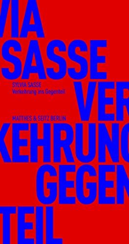Sylvia Sasse - Verkehrungen ins Gegenteil: Über Subversion als Machttechnik (Fröhliche Wissenschaft) - Preis vom 09.10.2026 07:28:09 h