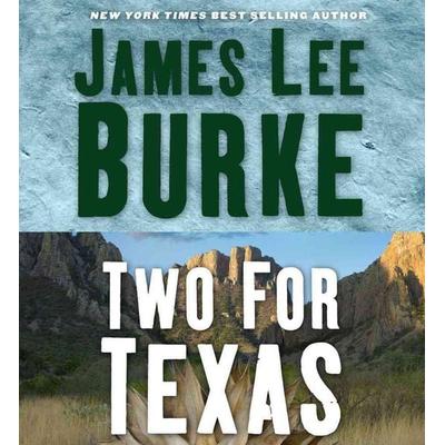 Two for Texas - James Lee Burke, CD, 9781442354784