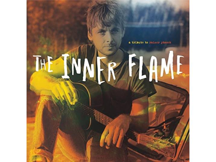 The Inner Flame: a Rainer Ptacek Tribute