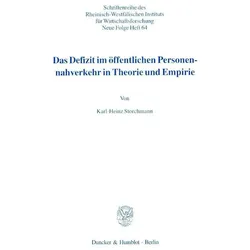 Das Defizit im öffentlichen Personennahverkehr in Theorie und Empirie., Fachbücher von Karl-Heinz Storchmann
