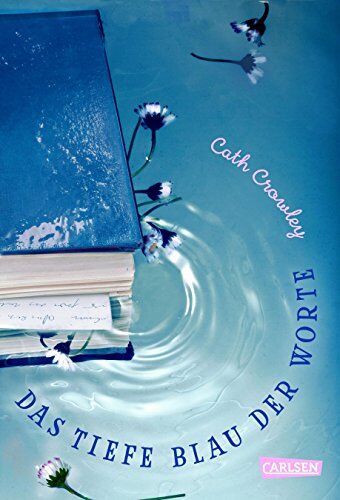 Cath Crowley - Das tiefe Blau der Worte - Preis vom 10.10.2026 11:48:34 h