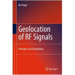 Geolocation of RF Signals, Fachbücher von Ilir Progri