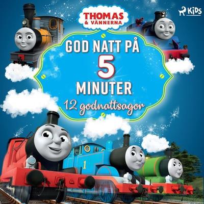 Thomas och vännerna - God natt på 5 minuter - 12 godnattsagor - Mattel, Audio, 9788726867916
