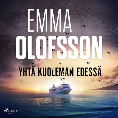Yhtä kuoleman edessä - Emma Olofsson, Audio, 9788727260532