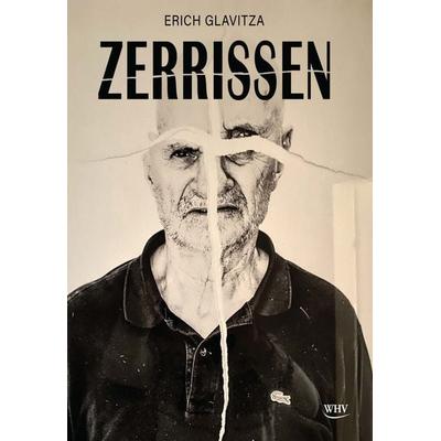 Zerrissen, Taschenbuch von Erich Glavitza, Hager, Wolfgang, 978-3-903443-67-9