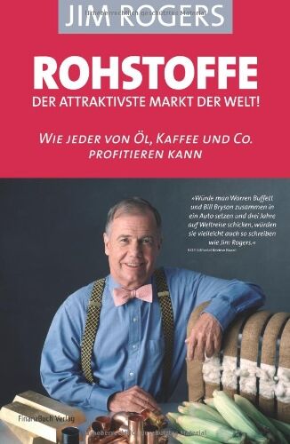 Jim Rogers - Rohstoffe - der attraktivste Markt der Welt: Wie jeder von Öl, Kaffee und Co profitieren kann - Preis vom 11.10.2026 15:43:13 h