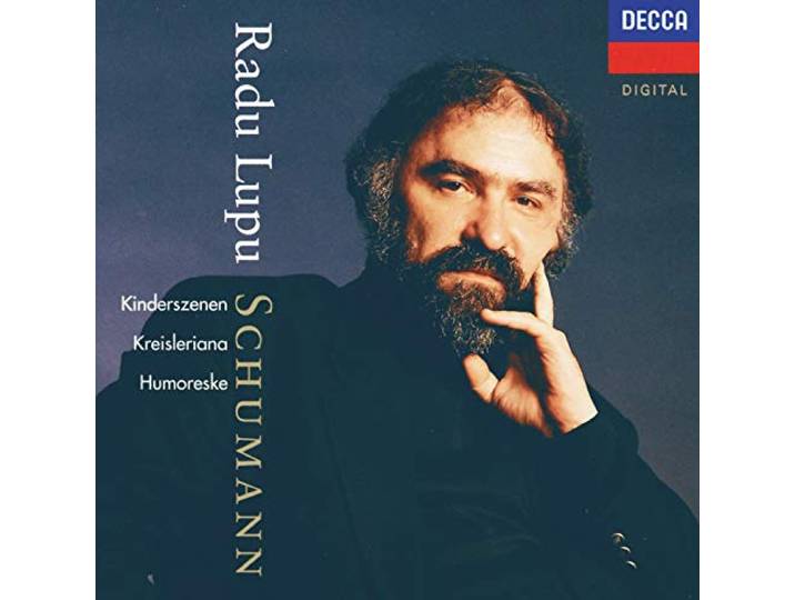 Radu Lupu - Kinderszenen/Humoreske/Kreisleriana
