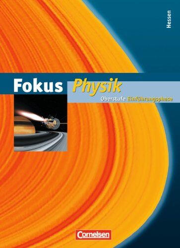 Hans-Peter Götz - Fokus Physik - Einführungsphase Oberstufe - Hessen: Schülerbuch: Oberstufe, Einführungsphase, Hessen - Preis vom 09.10.2026 07:28:09 h