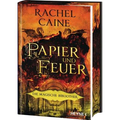 Papier und Feuer – Die Magische Bibliothek, Gebundene Ausgabe von Rachel Caine, Heyne, 978-3-453-32322-3