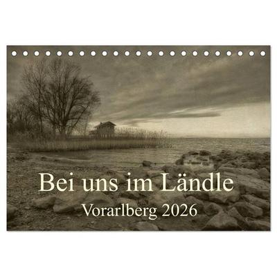 Bei uns im Ländle - Vorarlberg 2026 (Tischkalender 2026 DIN A5 quer), CALVENDO Monatskalender
