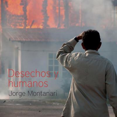 Desechos y humanos - Jorge Montanari, Audio, 9789178175628