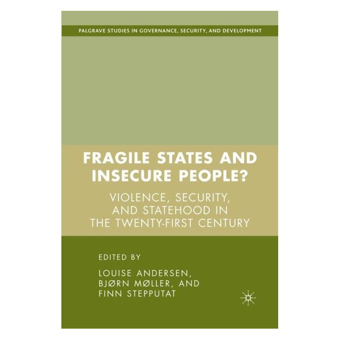 Palgrave Macmillan Fragile States and Insecure People? (Englisch, Hardcover, B. Møller, F. Stepputat, L. Andersen) (63357434)
