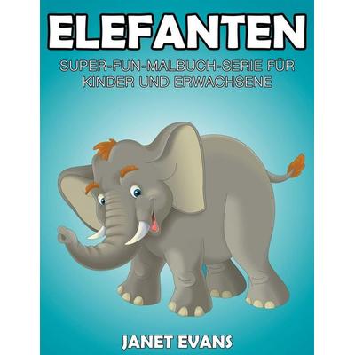 Elefanten, Taschenbuch von Janet Evans, Speedy, 978-1-63501-504-1