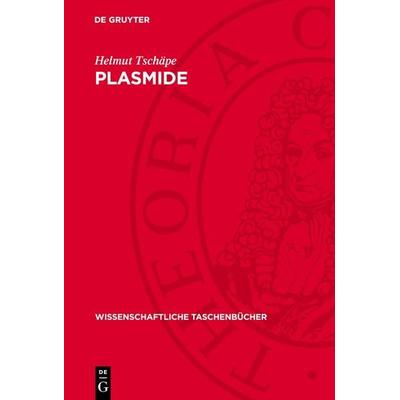 Plasmide, Gebundene Ausgabe von Helmut Tschäpe, De Gruyter, 978-3-11-272234-3