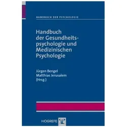 Handbuch der Gesundheitspsychologie und Medizinischen Psychologie, Fachbücher von Jürgen Bengel, Matthias Jerusalem