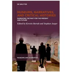 Museums, Narratives, and Critical Histo, Sachbücher