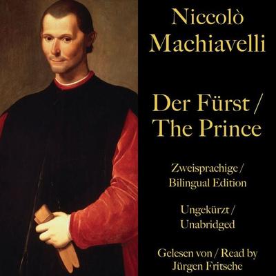 Niccolò Machiavelli: Der Fürst / The Prince - Niccolò Machiavelli, Audio, 9783955978846