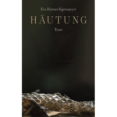 Häutung, Taschenbuch von Eva Büttner-Egetemeyer, Königshausen u. Neumann, 978-3-8260-7624-4