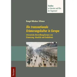Die transnationale Erinnerungskultur in Europa, Fachbücher von Rangel Nikolaev Trifonov