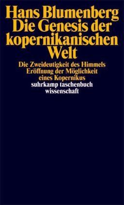 Hans Blumenberg - Die Genesis der kopernikanischen Welt: 3 Bde. (suhrkamp taschenbuch wissenschaft) - Preis vom 12.10.2026 11:37:12 h