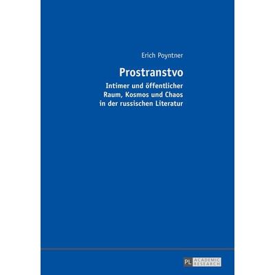 Prostranstvo, Taschenbuch von Erich Poyntner, Peter Lang GmbH, Internationaler Verlag der Wissenschaften, 978-3-631-66540-4