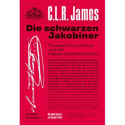 Die schwarzen Jakobiner, Taschenbuch von C.L.R. James, B-books, 978-3-942214-39-1