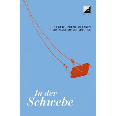 In der Schwebe, Taschenbuch von , Filmakademie Baden-Württemberg, 978-3-00-074230-9