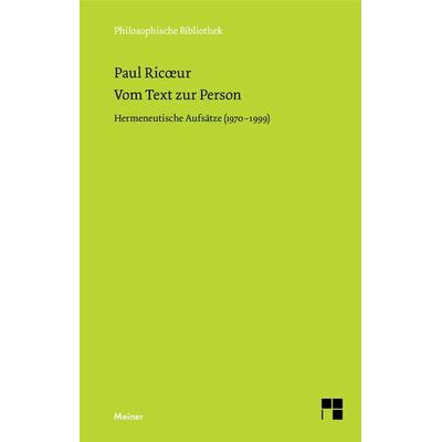 Vom Text zur Person, Gebundene Ausgabe von Paul Ricoeur, Meiner, F, 978-3-7873-1722-6