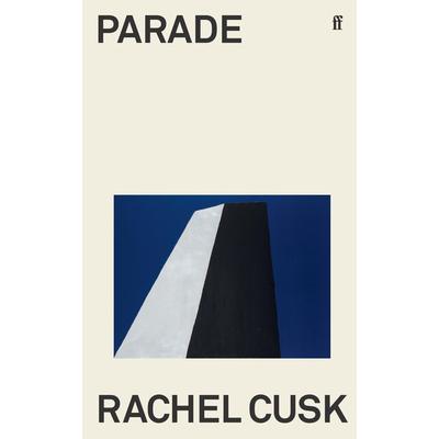 Parade, Taschenbuch von Rachel Cusk, Faber & Faber, 978-0-571-37795-4