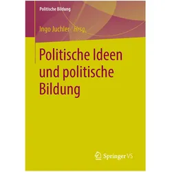 Politische Ideen und politische Bildung, Fachbücher von Ingo Juchler