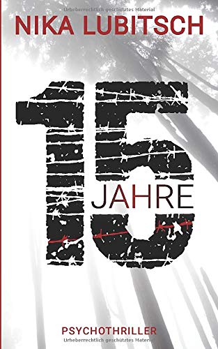 Nika Lubitsch - 15 Jahre: Psychothriller - Preis vom 01.10.2026 17:08:56 h
