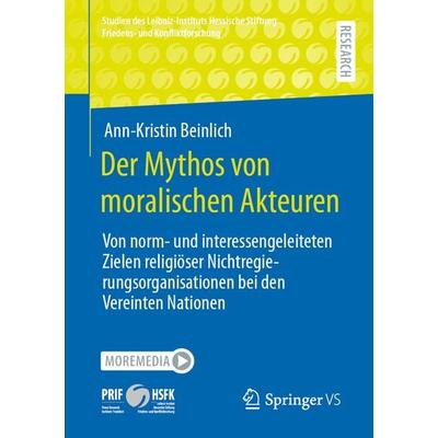 Der Mythos von moralischen Akteuren, Taschenbuch von Ann-Kristin Beinlich, Springer Fachmedien Wiesbaden GmbH, 978-3-658-36417-5