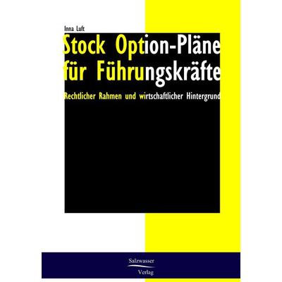 Stock Option-Pläne für Führungskräfte, Taschenbuch von Inna Luft, EHV Academicpress, 978-3-86741-005-2
